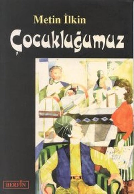 Çocukluğumuz | Berfin Yayınları - Öykü Dizisi (İnce Kapak)