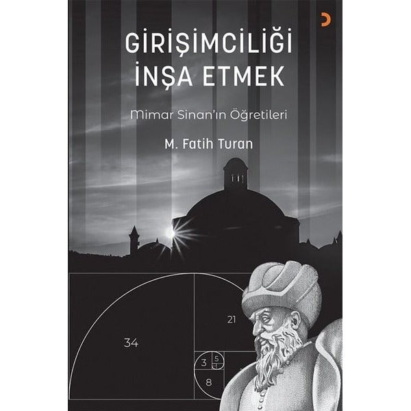 Girişimciliği İnşa Etmek - Mimar Sinan'ın Öğretileri | Cinius (İnce Kapak)