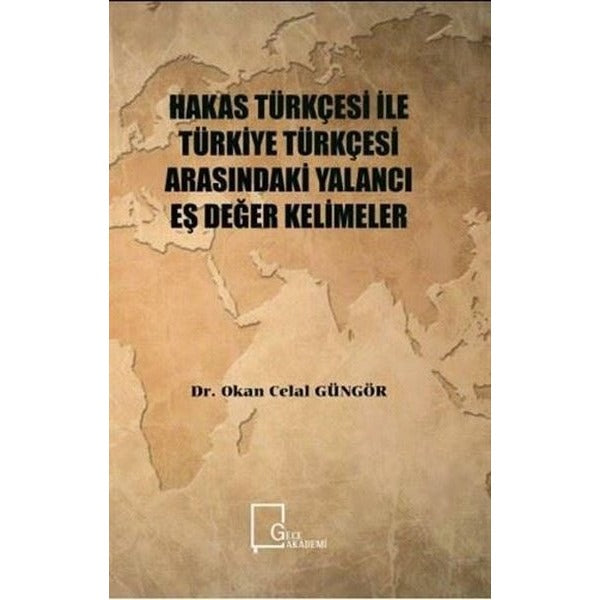 Hakas Türkçesi ile Türkiye Türkçesi Arasındaki Yalancı Eş Değer Kelimeler | Gece Akademi (İnce Kapak)