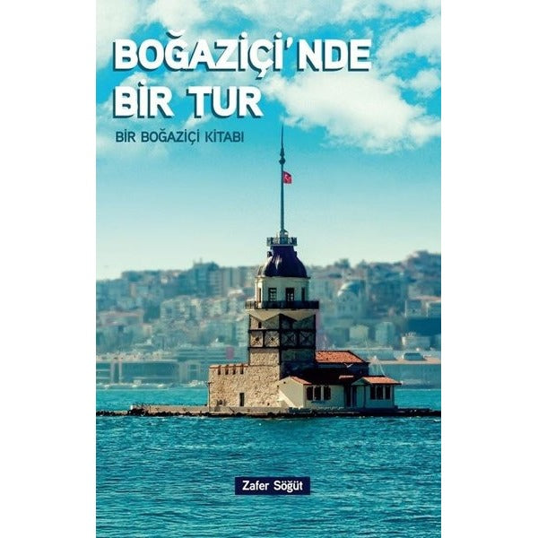 Boğaziçi'nde Bir Tur | Siyer Yayınları (Ciltsiz)