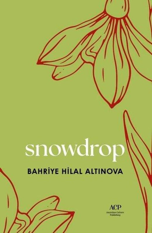Snowdrop | Anatolian Culture Puplishing (İnce Kapak)