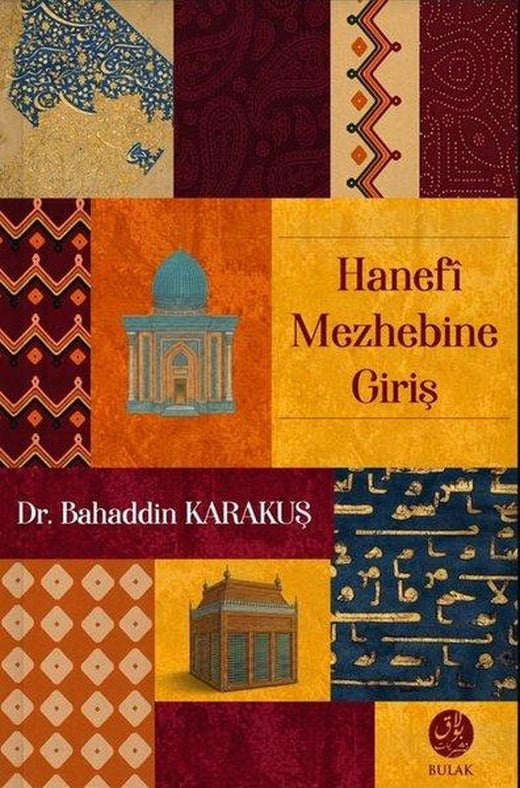 Hanefi Mezhebine Giriş | Bulak Neşriyat (Ciltli)
