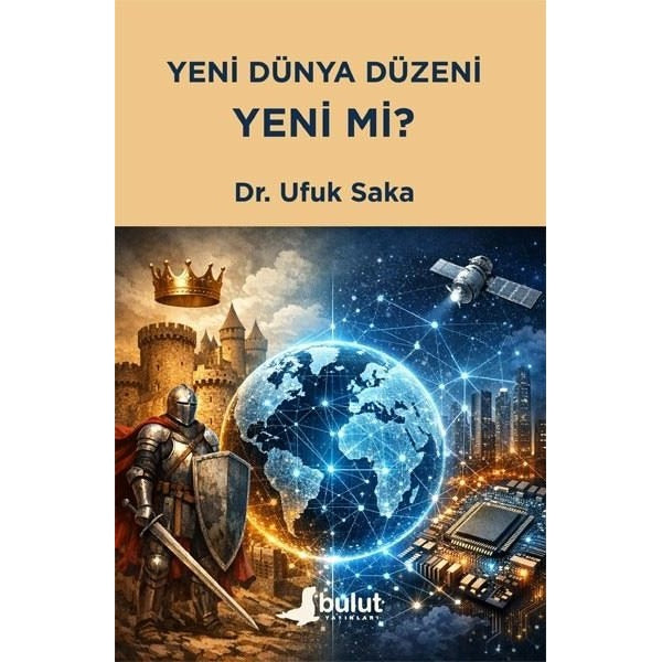 Yeni Dünya Düzeni Yeni mi? | Bulut Yayınları (İnce Kapak)