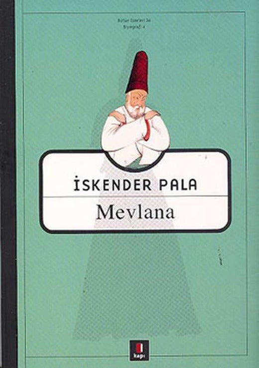 Mevlana | Kapı Yayınları - Biyografi Dizisi (İnce Kapak)