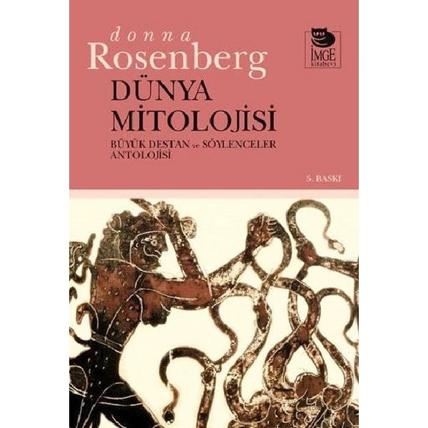 Dünya Mitolojisi-Büyük Destan ve Söylenceler Antolojisi | İmge Kitabevi (İnce Kapak)