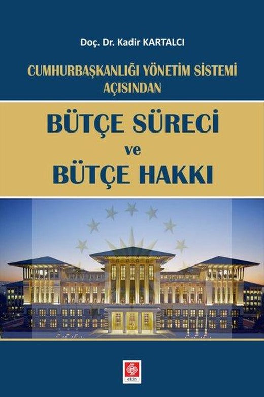 Bütçe Süreci ve Bütçe Hakkı | Ekin Basım Yayın (İnce Kapak)
