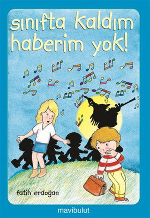 Sınıfta Kaldım Haberim Yok | Mavi Bulut Yayıncılık