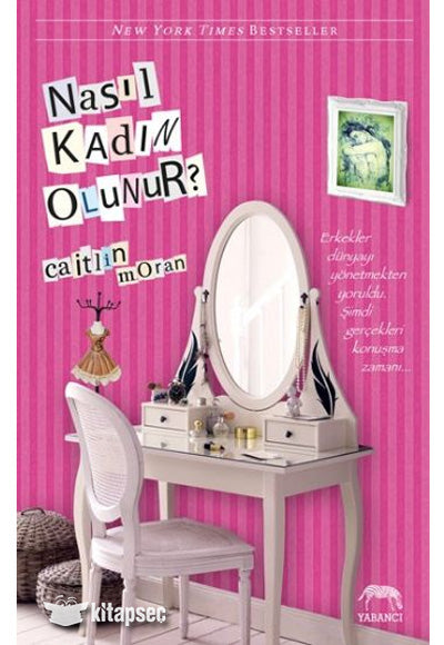 Nasıl Kadın Olunur? - Caitlin Moran kitap kapağı