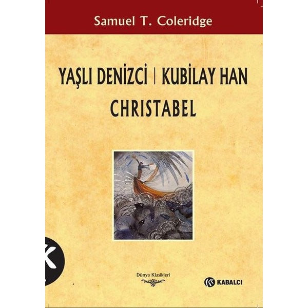 Yaşlı Denizci: Kubilay Han Christabel | Kabalcı Yayınevi