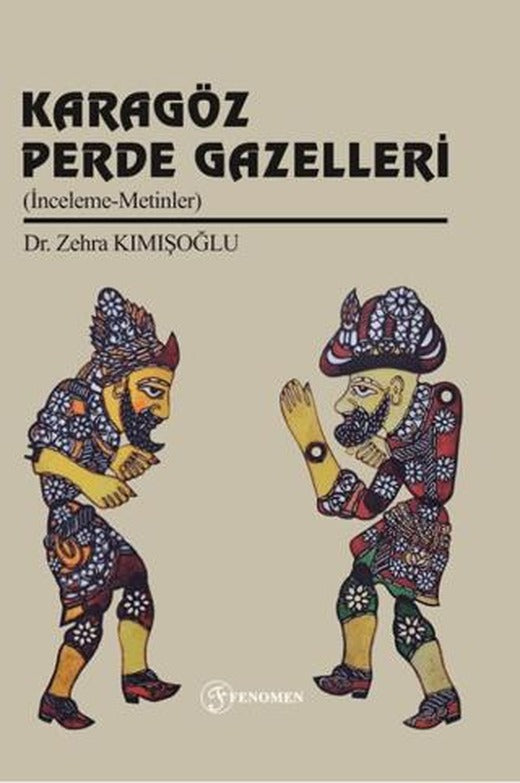 Karagöz Perde Gazelleri | Fenomen Yayıncılık (Ciltsiz)