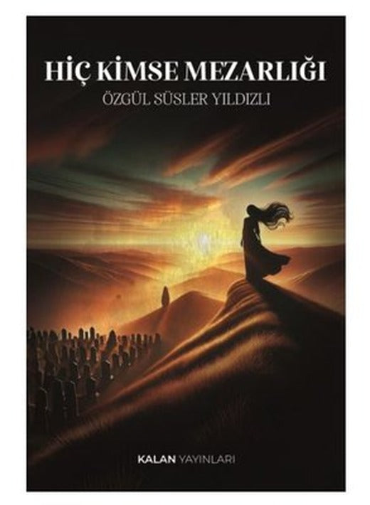 Hiç Kimse Mezarlığı | Kalan Yayınları (İnce Kapak )