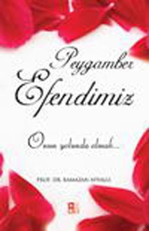 Peygamber Efendimiz | Babıali Kültür - BKY (İnce Kapak)