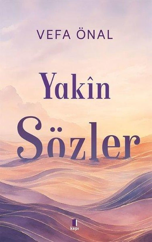 Yakin Sözler | Kapı Yayınları (İnce Kapak)
