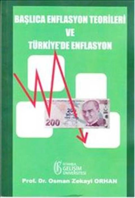 Başlıca Enflasyon Teorileri ve Türkiye'de Enflasyon | İstanbul Gelişim Üniversitesi (İnce Kapak)
