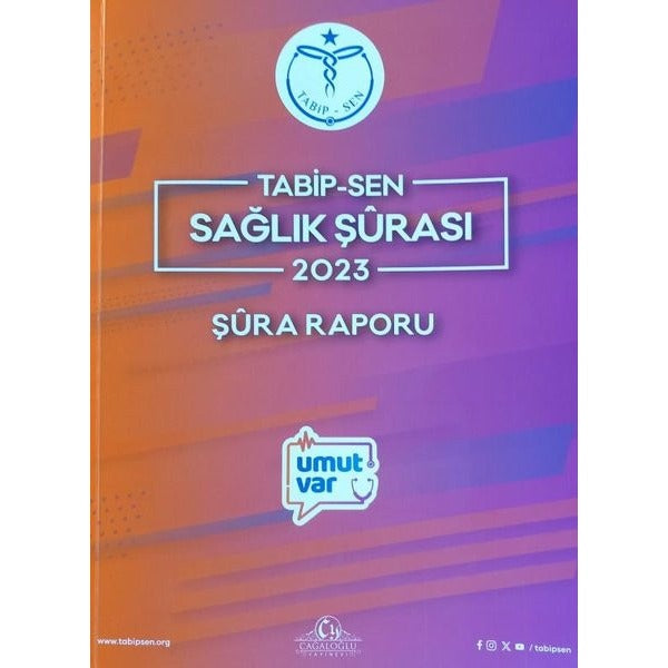 Tabip - Sen Sağlık Şurası 2023 - Şura Raporu | Cağaloğlu Yayınevi
