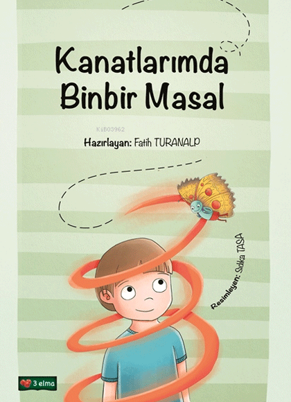 Kanatlarımda Binbir Masal 3 Elma Yayınları - Fatih Turanalp kitap kapağı