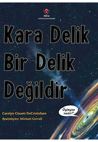 Kara Delik Bir Delik Değildir - Carolyn Cinami DeCristofano kitap kapağı