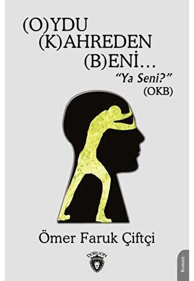 Oydu Kahreden Beni… - Ömer Faruk Çiftçi kitap kapağı