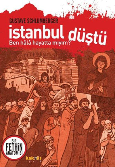 İstanbul Düştü - Gustave Schlumberger kitap kapağı