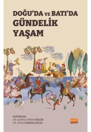 Doğu’da ve Batı’da Gündelik Yaşam - Kolektif kitap kapağı