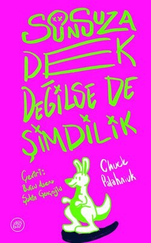 Sonsuza Dek Değilse de Şimdilik | Düşbaz (İnce Kapak)