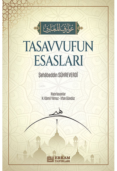 Tasavvufun Esasları - Ebu Hafs Şihabüddin Ömer es-Sühreverdi kitap kapağı