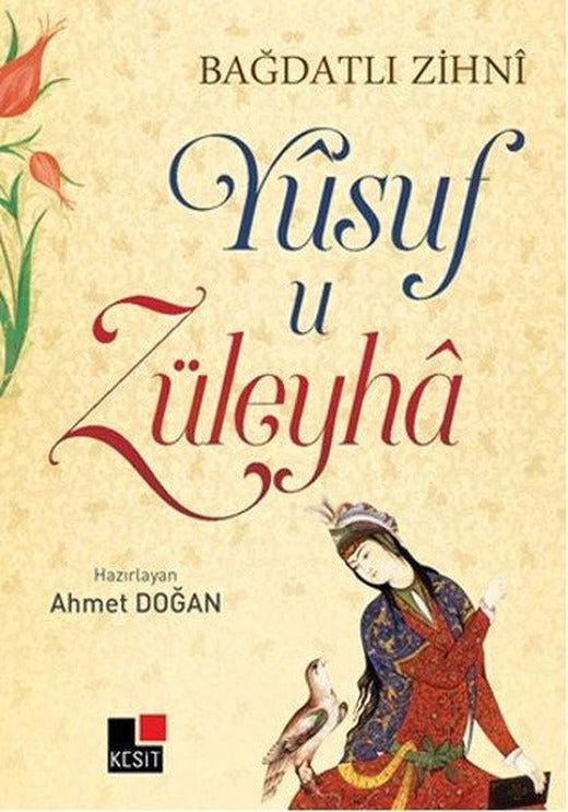 Yusuf-u Züleyha | Kesit Yayınları - Yayınevi Genel Dizisi (İnce Kapak)