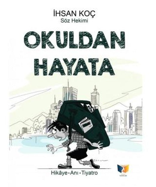 Okuldan Hayata | Ateş Yayınları (Ciltsiz)