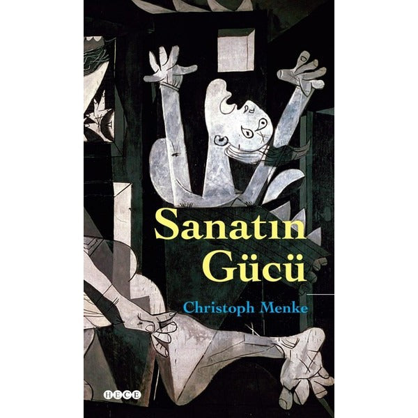 Sanatın Gücü | Hece Yayınları (İnce Kapak)