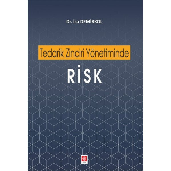 Tedarik Zinciri Yönetiminde Risk | Ekin Basım Yayın (İnce Kapak)