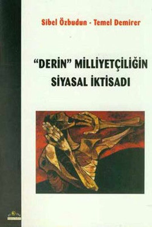 Derin Milliyetçiliğin Siyasal İktisadı | Ütopya Yayınevi