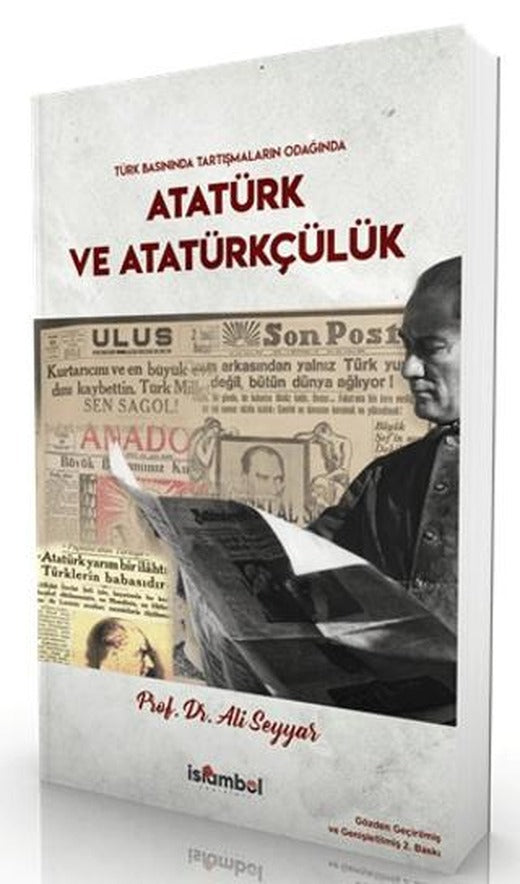 Türk Basınında Tartışmaların Odağında Atatürk ve Atatürkçülük | İslâmbol Yayınları (Ciltsiz)