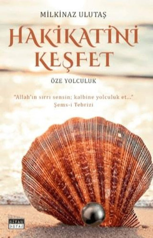 Hakikatini Keşfet | Siyah Beyaz Yayınları (Ciltsiz)
