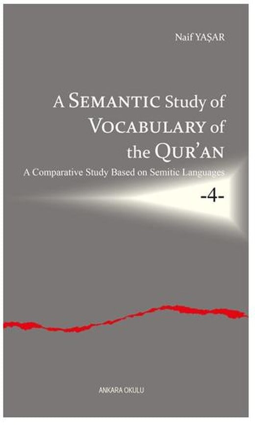 A Semantic Study of Vocabulary of the Qur’an | Ankara Okulu Yayınları (Ciltsiz)