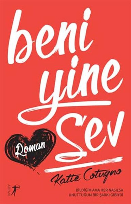 Beni Yine Sev | Artemis Yayınları - Roman Dizisi (İnce Kapak)