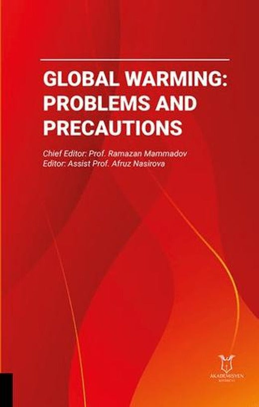 Global Warming: Problems and Precautions | Akademisyen Kitabevi (Ciltsiz)