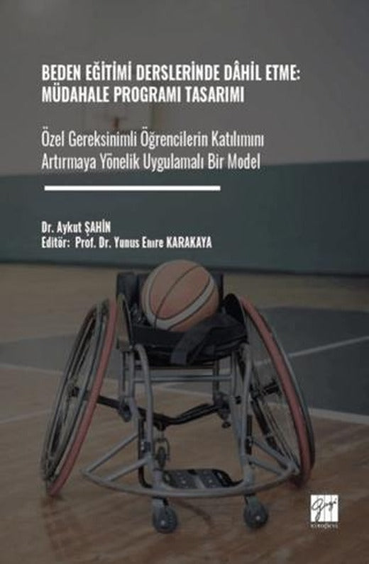 Beden Eğitimi Derslerinde Dahil Etme: Müdahale Programı Tasarımı