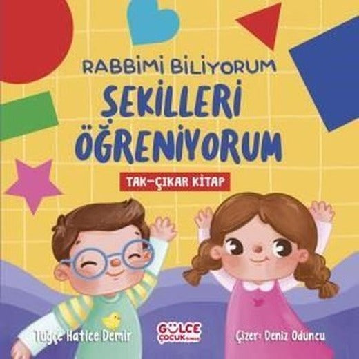 Rabbimi Biliyorum Şekilleri Öğreniyorum - Tak - Çıkar Kitap | Gülce Çocuk