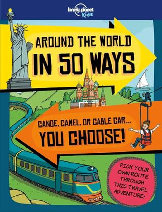 Around the World in 50 Ways | Lonely Planet Yayınları (Ciltli)