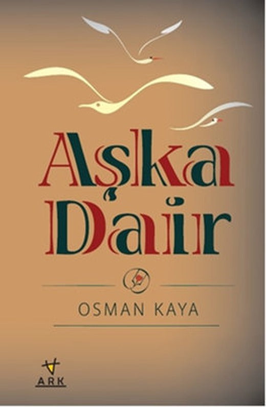 Aşka Dair | Ark Kitapları