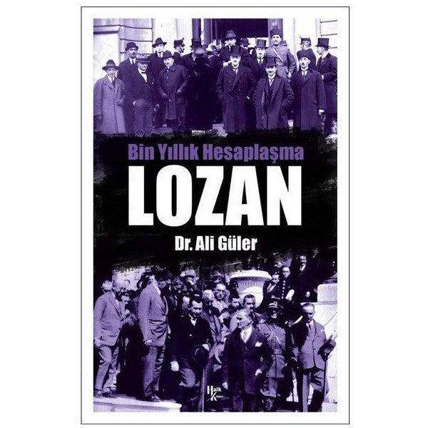Lozan - Bin Yıllık Hesaplaşma | Halk Kitabevi (İnce Kapak)