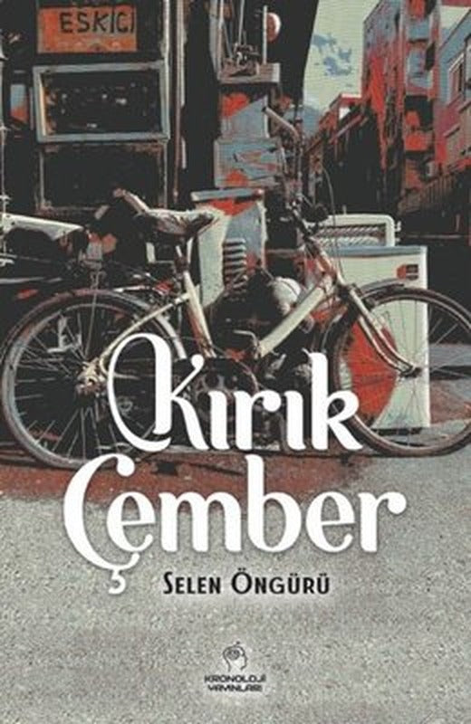 Kırık Çember | Kronoloji Yayınları (İnce Kapak)