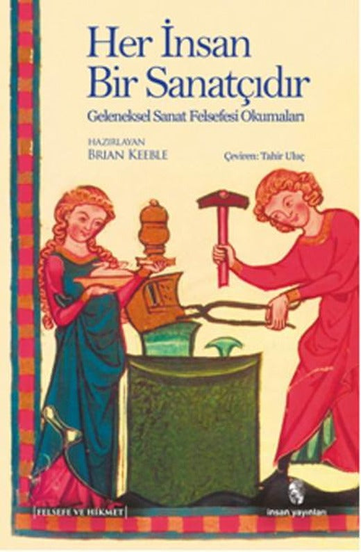 Her İnsan Bir Sanatçıdır | İnsan Yayınları (İnce Kapak)