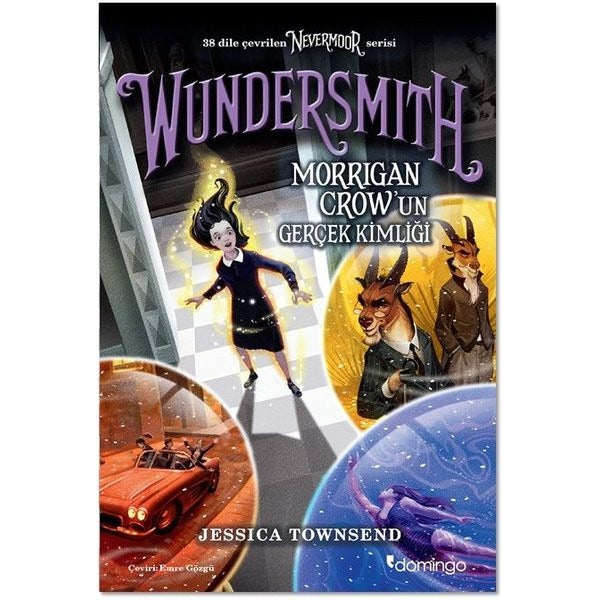 Wundersmith Morrigan Crow'un Gerçek Kimliği | Domingo Yayınevi (İnce Kapak)