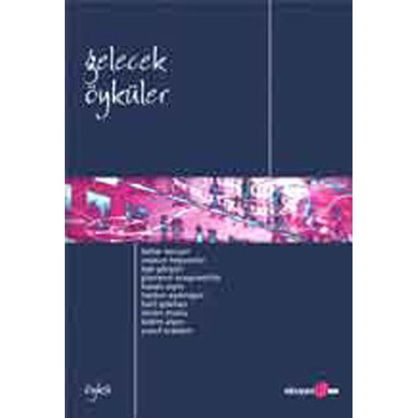 Gelecek Öyküler | Okuyan Us Yayınları