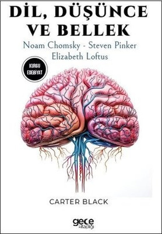 Dil Düşünce ve Bellek - Noam Chomsky - Steven Pinker - Elizabeth Loftus | Gece Kitaplığı