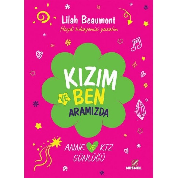 Kızım ve Ben Aramızda - Anne ve Kız Günlüğü | Nesnel Yayınları (İnce Kapak)