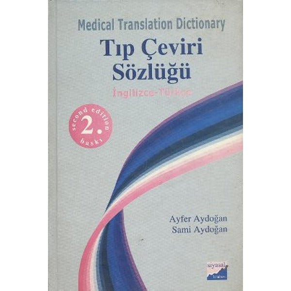 Medical Translation Dictionary Tıp Çeviri Sözlüğü