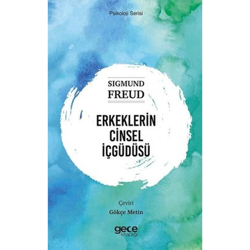 Erkeklerin Cinsel İçgüdüsü - Psikoloji Serisi | Gece Kitaplığı