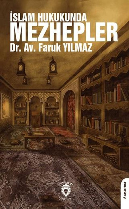 İslam Hukukunda Mezhepler | Dorlion Yayınları (Ciltsiz)